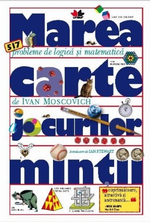 Marea carte a jocurilor minții. Pobleme de logică și matematică (ediție de buzunar)