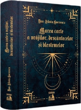 Marea carte a vrajilor, descantecelor si blestemelor