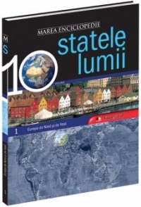 Marea Enciclopedie - Statele Lumii Vol. I. Europa de Nord si Europa de Vest