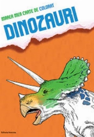 Marea mea carte de colorat. Dinozauri