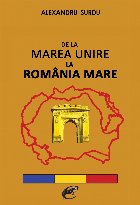 De la Marea Unire la Romania Mare