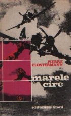 Marele Circ - Amintirile unui pilot de vinatoare francez din R.A.F.