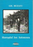 Maresalul Ion Antonescu Biobibliografie