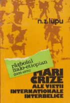 Mari crize ale vietii internationale interbelice - Razboiul italo-etiopian (1935 - 1936)