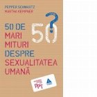 mari mituri despre sexualitatea umana