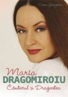 Maria Dragomiroiu Cantecul dragostea