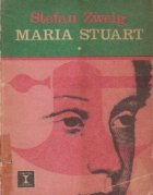 Maria Stuart, Volumele I si II