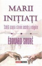Marii initiati Schita asupra istoriei