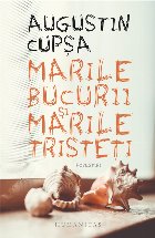 Marile bucurii și marile tristeți.Povestiri