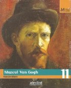 Marile Muzee ale Lumii nr. 11 - Muzeul Van Gogh, Amsterdam