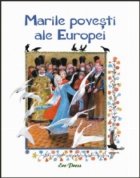 Marile povesti ale Europei