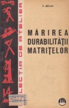 Marirea durabilitatii matritelor