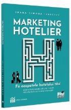 Marketing hotelier : fii oaspetele hotelului tău!,harta experienţelor unui turist văzută prin ochii unui m