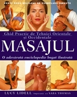 Masajul - Ghid practic de tehnici orientale si occidentale (o adevarata enciclopedie bogat ilustrata)