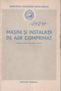 Masini si instalatii de aer comprimat