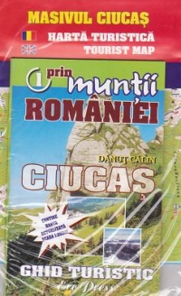 Prin muntii Romaniei, nr. 1. Masivul Ciucas - Ghid turistic + harta turistica