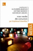 Mass media în comunism înţelesul
