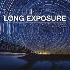 Mastering Long Exposure
