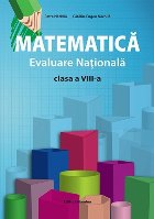 Matematică - clasa a VIII-a : formule, exerciţii recapitulative, modele de teste cu rezolvări pentru Evalua