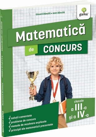 Matematică de concurs : clasele a III-a şi a IV-a