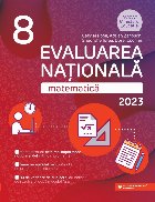 Matematică - Evaluarea Naţională 2023 : clasa a VIII-a,memorator cu cele mai importante noţiuni şi defini