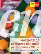 coperta Matematică : Evaluarea naţională pentru clasa a VIII-a,40 de teste secvenţiale