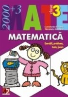 MATEMATICĂ. EXERCITII, PROBLEME, TESTE, JOCURI. CLASA A III-A
