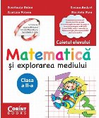 Matematică şi explorarea mediului. Caietul elevului pentru clasa a II-a