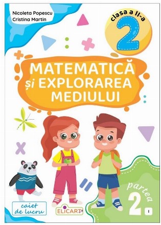 Matematică şi explorarea mediului - I - Partea 2 (Set of:Matematică şi explorarea mediului - IPartea 2)