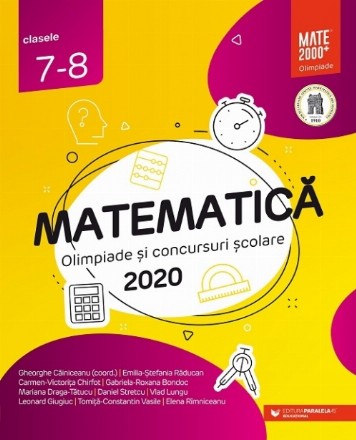 Matematică. Olimpiade şi concursuri şcolare 2020. Clasele 7-8