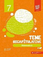 Matematică. Teme recapitulative. Clasa a VII-a