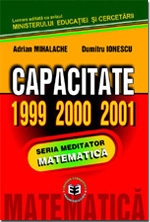 MATEMATICĂ. Teste de CAPACITATE 1999-2000-2001