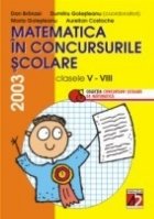 coperta MATEMATICA IN CONCURSURILE SCOLARE. CLASELE V-VIII, 2003