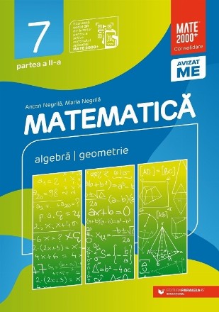 Matematica. Algebra, geometrie. Clasa a VII-a. Consolidare. Partea a II-a