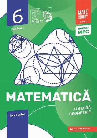 Matematica. Algebra, geometrie. Clasa a VI-a, partea I. Mate 2000 – Initiere (Anul scolar 2025-2026)