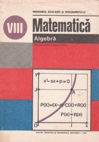 Matematica - Algebra. Manual pentru clasa a VIII-a