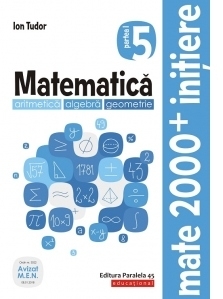 Matematica. Aritmetica, algebra, geometrie. Caiet de lucru. Clasa a V-a. Initiere. Partea I, (anul scolar 2019-2020)