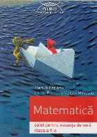 Matematica. Caiet pentru vacanta de vara clasa a V-a