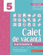 Matematica Caiet vacanta Suport teoretic