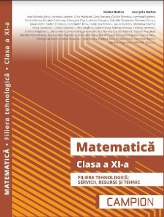 Matematica. Clasa a XI-a. Filiera tehnologica: servicii, resurse si tehnic