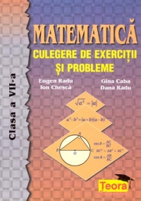 Matematica. Culegere de exercitii si probleme - Clasa a VII-a