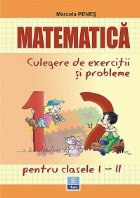coperta Matematica, culegere de exercitii si probleme (clasele I-II)