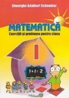 coperta Matematica. Exercitii si probleme pentru clasa I