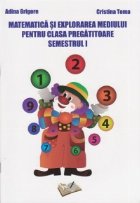 Matematica si explorarea mediului pentru clasa pregatitoare - semestrul I