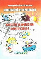 coperta Matematica si explorarea mediului. Exercitii si probleme pentru clasa I