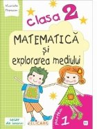 Matematica si explorarea mediului. Clasa a II-a. Partea I (E3). Caiet de lucru