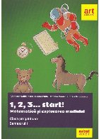 Matematica si explorarea mediului. 1, 2, 3... start! Clasa pregatitoare. Semestrul I
