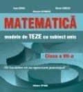MATEMATICA MODELE DE TEZE CU SUBIECT UNIC CLASA A VII-A SEMESTRUL AL II-LEA
