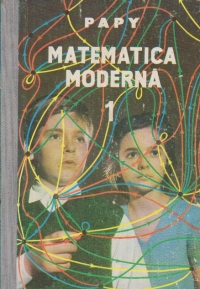 Matematica moderna, Volumul I