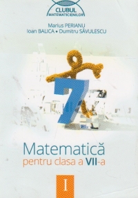 Matematica pentru clasa a VII-a, semestrul I